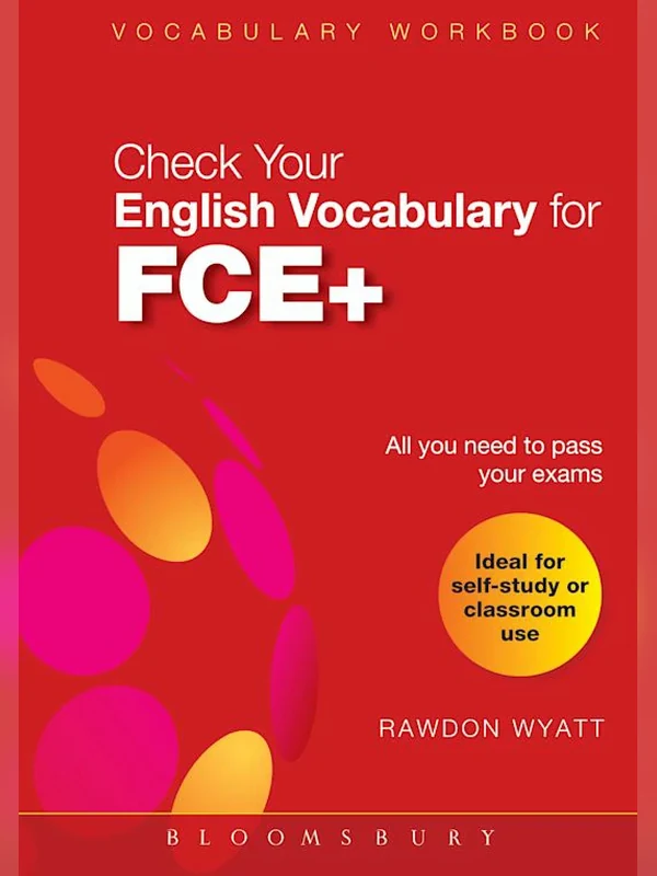 Check Your Vocabulary for FCE+